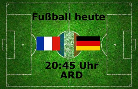 fußball länderspiel heute deutschland